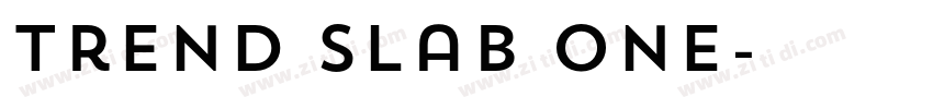Trend Slab One字体转换 Trend Slab One字体转换